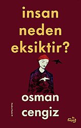 İnsan Neden Eksiktir? - Osman Cengiz