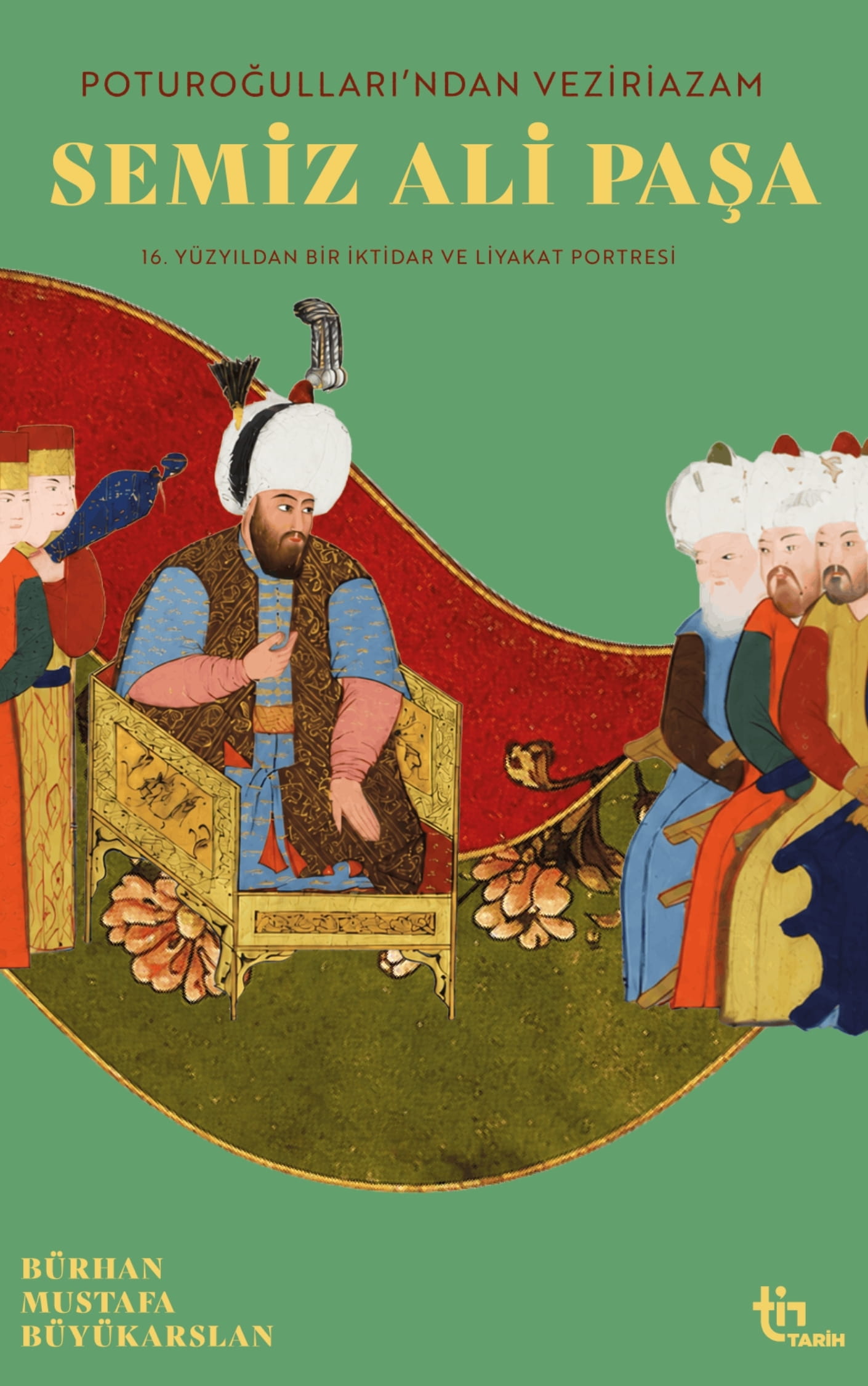 Poturoğullarından Veziriazam Semiz Ali Paşa - 1